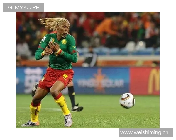 喀麦隆足球明星的辉煌历程与对世界足球的影响